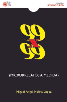 portada 99 x 99 Microrrelatos a Medida (in Spanish)