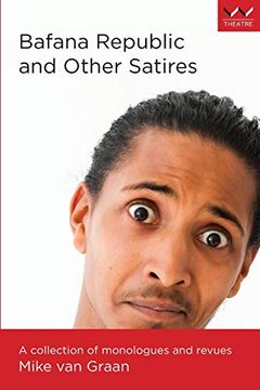portada Bafana Republic and Other Satires: A Collection of Monologues and Revues (en Inglés)