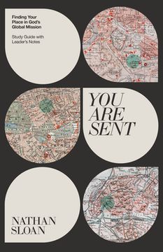 portada You Are Sent: Finding Your Place in God's Global Mission, Study Guide with Leader's Notes