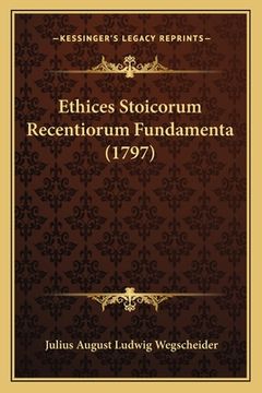 portada Ethices Stoicorum Recentiorum Fundamenta (1797) (en Latin)