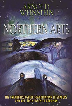 portada Northern Arts: The Breakthrough of Scandinavian Literature and Art, From Ibsen to Bergman (en Inglés)