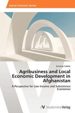 portada agribusiness and local economic development in afghanistan (en Inglés)