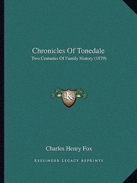 portada chronicles of tonedale: two centuries of family history (1879) (en Inglés)