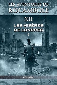 portada Les aventures de Rocambole XII: Les Misères de Londres I (en Francés)