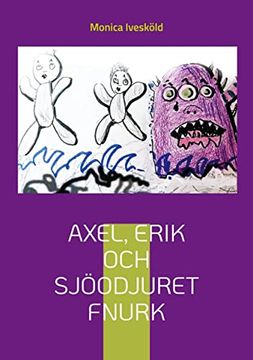 portada Axel, Erik och Sjoodjuret Fnurk (en Sueco)