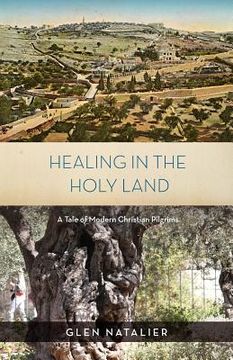 portada Healing in the Holy Land (in English)