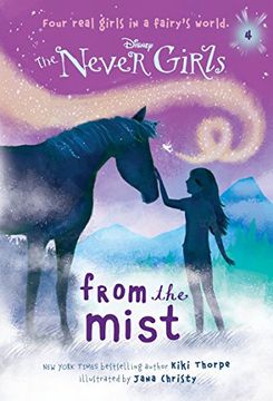 Libro Never Girls #4: From the Mist (Disney: The Never Girls) (en Inglés)  De Kiki Thorpe - Buscalibre