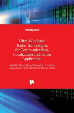 portada Ultra-Wideband Radio Technologies for Communications, Localization and Sensor Applications