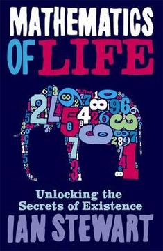 portada mathematics of life: unlocking the secrets of existence. ian stewart