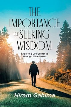 portada The Importance of Seeking Wisdom: Exploring Life Guidance Through Bible Verses (in English)