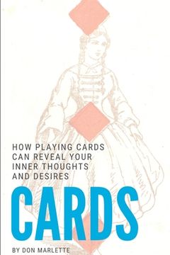 portada Cards: How Playing Cards Can Reveal Your Inner Thoughts and Desires (en Inglés)
