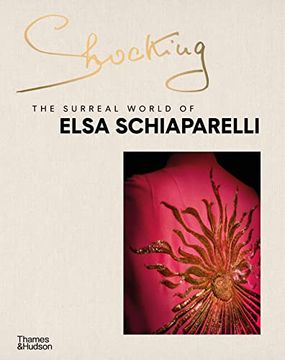 portada Shocking: The Surreal World of Elsa Schiaparelli (in English)