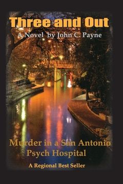 portada Three and Out: Murder in a San Antonio Psych Hospital (in English)