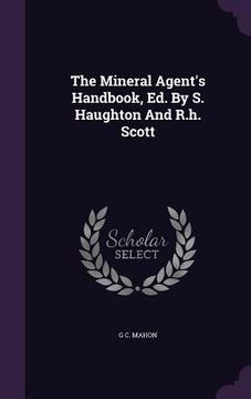 portada The Mineral Agent's Handbook, Ed. By S. Haughton And R.h. Scott (en Inglés)