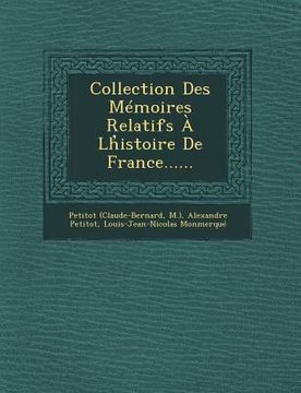 portada Collection Des Memoires Relatifs a LH Istoire de France...... (in French)