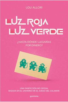 portada Luz Roja, luz Verde. El Juego del Calamar. Una Novela no Oficial (in Spanish)