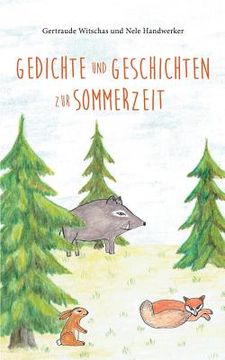 portada Gedichte und Geschichten zur Sommerzeit: Sommerbuch für Kinder ab Vier Jahren mit Sommergedichten und Tiergeschichten aus dem Sagawald 