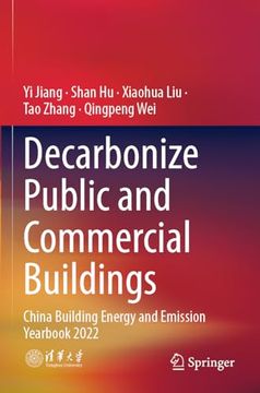 portada Decarbonize Public and Commercial Buildings: China Building Energy and Emission Yearbook 2022 (en Inglés)