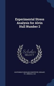 portada Experimental Stress Analysis for Alvin Hull Number 2 (en Inglés)