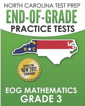 portada NORTH CAROLINA TEST PREP End-of-Grade Practice Tests EOG Mathematics Grade 3: Preparation for the End-of-Grade Mathematics Assessments (en Inglés)