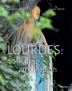 portada Lourdes: Healing and Rebirth (in English)