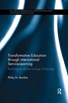 portada Transformative Education Through International Service-Learning: Realising an Ethical Ecology of Learning (Routledge Research in International and Comparative Education) 