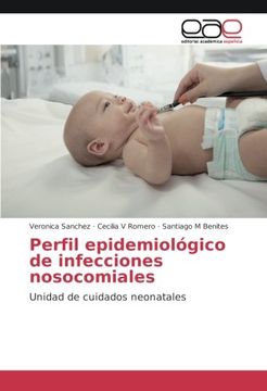 portada Perfil epidemiológico de infecciones nosocomiales: Unidad de cuidados neonatales