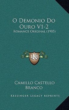 portada o demonio do ouro v1-2: romance original (1905) (in English)