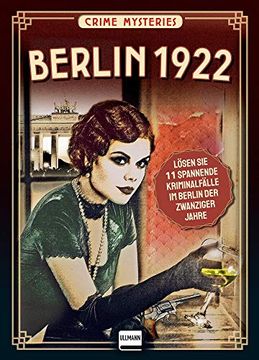 portada Berlin 1922 - Crime Mysteries: Lösen sie Spannende Mordfälle im Berlin der Zwanziger Jahre, (Für Fans von Volker Kutscher, Babylon Berlin)) (en Alemán)