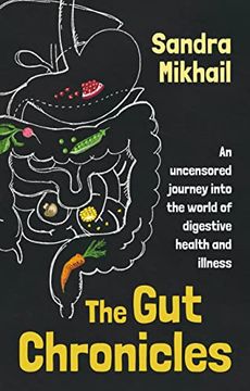 portada The Gut Chronicles: An uncensored journey into the world of digestive health and illness (en Inglés)