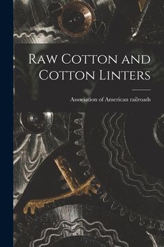 portada Raw Cotton and Cotton Linters