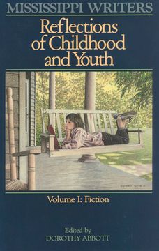 portada mississippi writers: reflections of childhood and youth, volume i