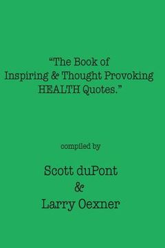 portada The Book of Inspiring & Thought Provoking HEALTH Quotes (in English)