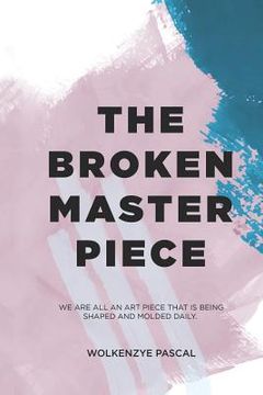 portada The Broken Masterpiece (en Inglés)