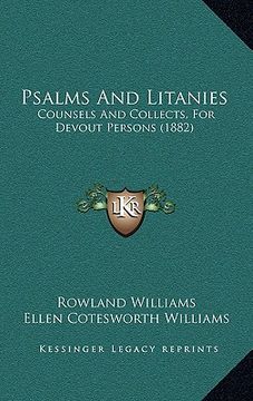 portada psalms and litanies: counsels and collects, for devout persons (1882) (en Inglés)