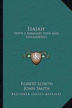 portada isaiah: with a summary view and explanation (en Inglés)