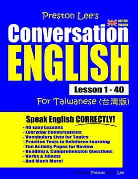 portada Preston Lee's Conversation English For Taiwanese Lesson 1 - 40 (British Version) (in English)