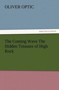 portada the coming wave the hidden treasure of high rock (en Inglés)