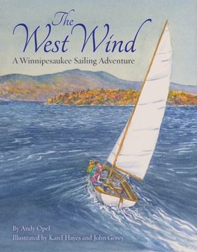 portada The West Wind: A Winnipesaukee Sailing Adventure (en Inglés)
