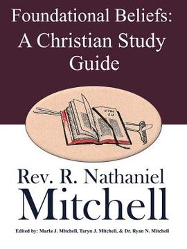 portada Foundational Beliefs: A Christian Study Guide (en Inglés)