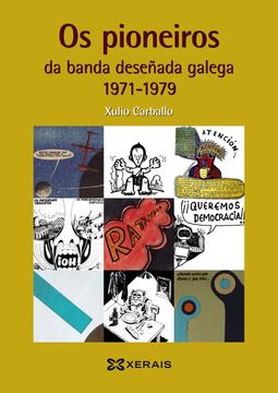 portada Os Pioneiros da Banda Deseñada Galega (1971-1979) (Obras de Referencia - Xerais Universitaria - Estudos Literarios) (in Spanish)