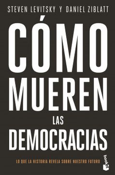 portada Cómo mueren las democracias (in Spanish)