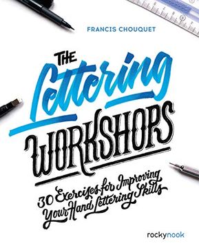 portada The Lettering Workshops: 30 Exercises for Improving Your Hand Lettering Skills (en Inglés)