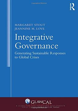 portada Integrative Governance: Generating Sustainable Responses to Global Crises (en Inglés)