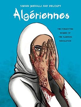 portada Algériennes: The Forgotten Women of the Algerian Revolution: 21 (Graphic Medicine) (in English)