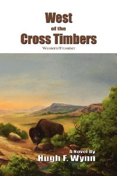 portada west of the cross timbers: western/frontier (en Inglés)