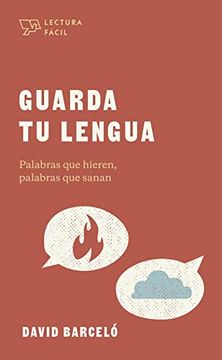 portada Guarda tu Lengua: Palabras que Hieren, Palabras que Sanan (in Spanish)