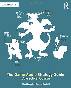 portada The Game Audio Strategy Guide: A Practical Course (en Inglés)
