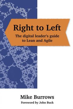 portada Right to Left: The Digital Leader'S Guide to Lean and Agile (en Inglés)