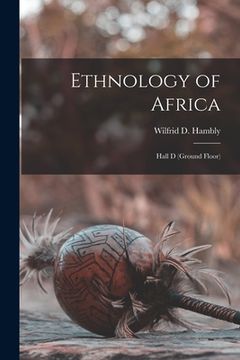 portada Ethnology of Africa: Hall D (ground Floor) (in English)